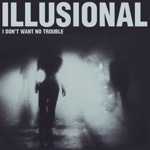 I Don't Want No Trouble