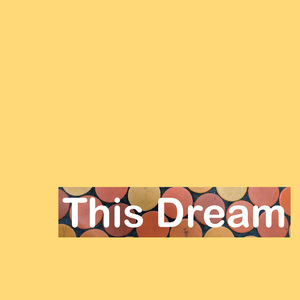 This Dream (brian's version)