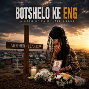 Botshelo Ke Eng (Zulu Amapiano Hit)