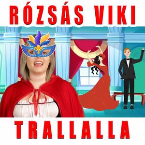 Trallalla (feat. Rózsás Viki)
