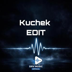 Kuchek Edit