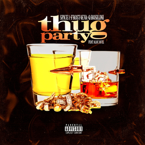 Thug Party (feat. Aloe Jo'el)