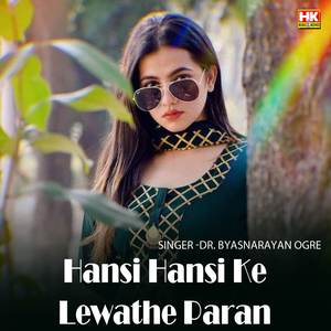 Hansi Hansi Ke Lewathe Paran