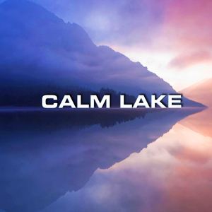 Calm Lake Sounds for Sleeping