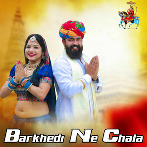 Barkhedi Ne Chala