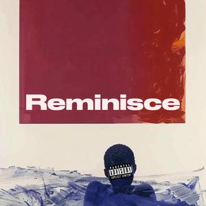 Reminisce