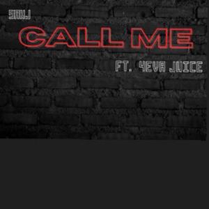 Call Me (feat. 4eva Juice)