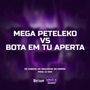 Mega Peteleko vs Bota em tu aperta