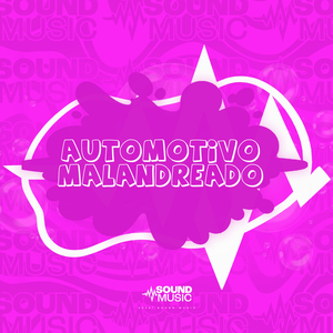 AUTOMOTIVO MALANDREADO