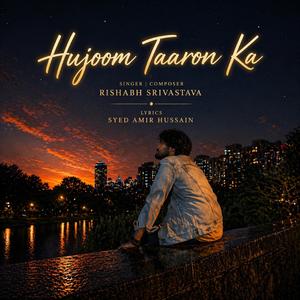 Hujoom Taaron Ka (feat. Syed Amir Hussain)