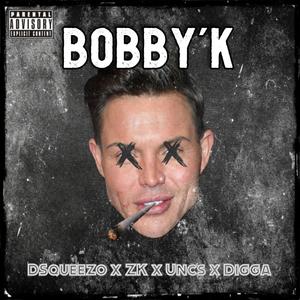 Bobby'K