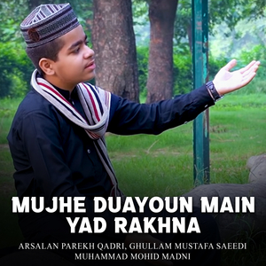Mujhe Duayoun Main Yad Rakhna
