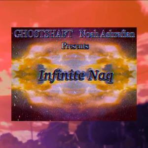 Infinite Naq (feat. Noah Ashrafian)