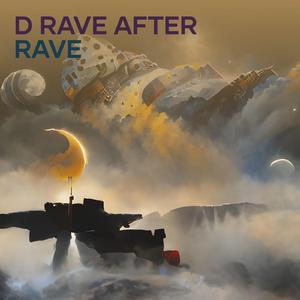 D Rave After Rave (Live)