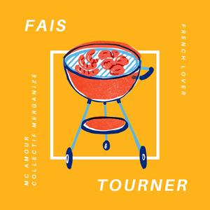 Fais tourner (feat. MC Amour)