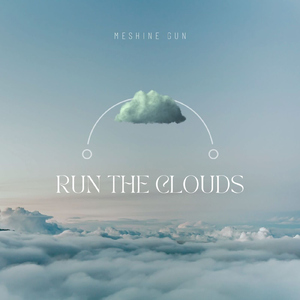 Run the Clouyds