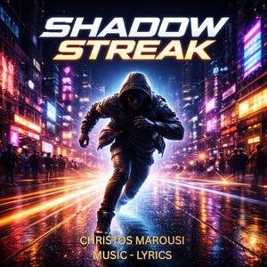 SHADOW STREAK