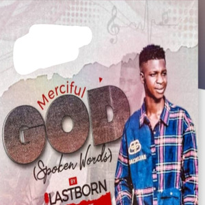 Merciful God (Spoken Words)