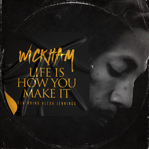 Life Is How You Make It