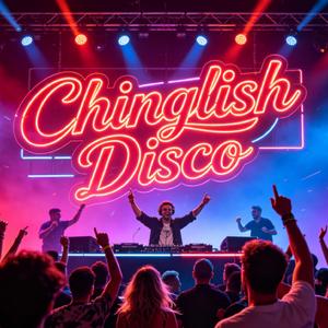 Chinglish Disco