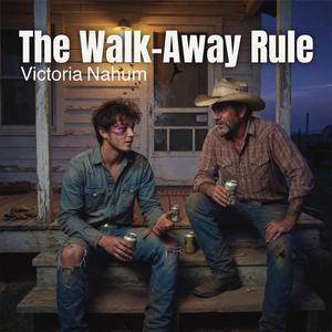 The Walk-Away Rule