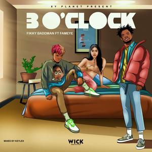 3 O' Clock (feat. Fameye)