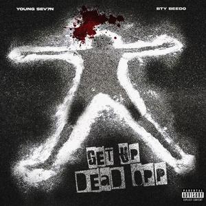 GET UP DEAD OPP (feat. BTY Beedo)
