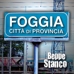 Foggia città di provincia