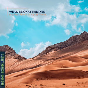 We'll Be Okay (Moli Remix)