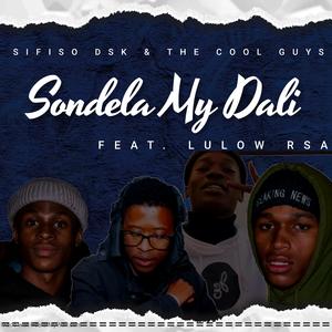 Sondela My Dali (feat. Lulow RSA)