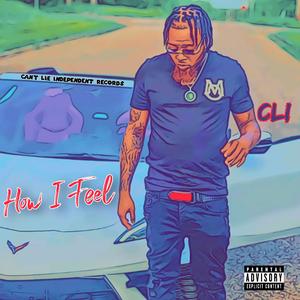 How I Feel (feat. Louie Ray)
