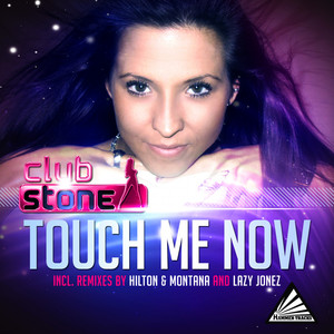Touch Me Now (Club Mix)