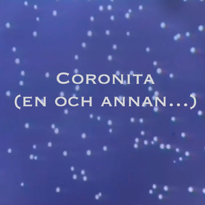 Coronita (en och annan...)