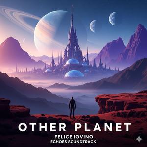 Other Planet (colonna sonora di Echoes)