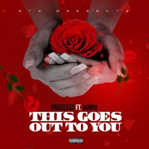 this goes out to you