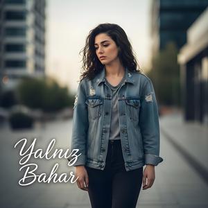 Yalnız Bahar