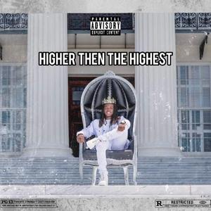 Higher Then The Highest