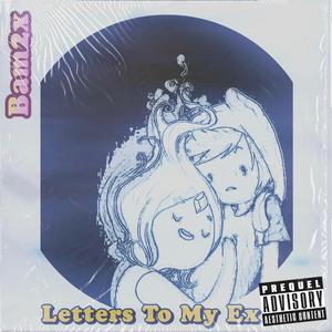 Letter To My Ex 3