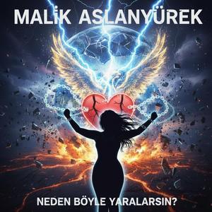 Neden Böyle Yaralarsın?