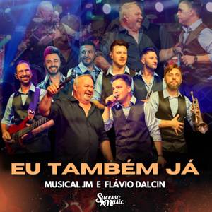 Eu Também Já