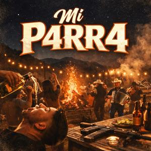 Mi P4RR4 (feat. NO FACE 157)