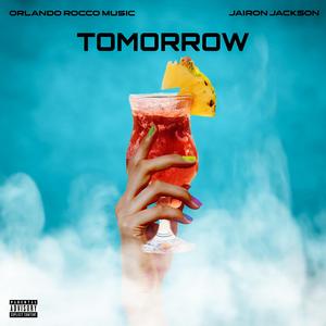 Tomorrow (feat. Jairon Jackson)