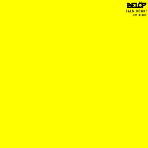 Calm Down! (Julps Remix)