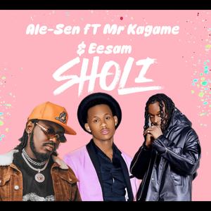 Sholi by Ale-sen (feat. Mr Kagame & Eesam)