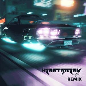 Heart Break City (Remix) (Remix)