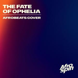 The Fate Of Ophelia Afrobeats (Afrobeats Cover)