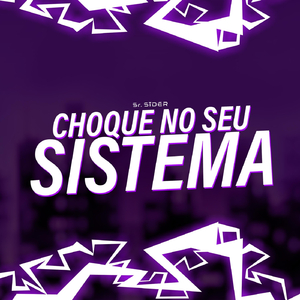 Choque no Seu Sistema