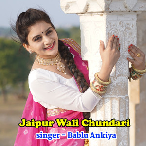 Jaipur Wali Chundari