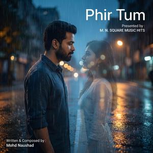 Phir Tum
