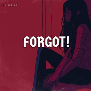 Forgot!